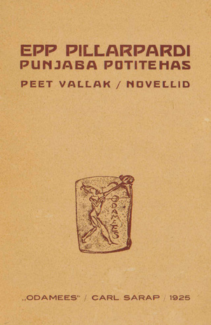 Epp Pillarpardi Punjaba potitehas : novellid 
