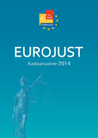 Eurojust. Aastaaruanne 2014