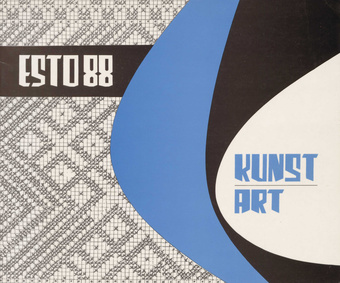 Esto 88 näitused = ESTO'88 exhibitions : kujutav kunst, tarbekunst, naiskäsitöö, etnograafia, kirjandus, fotograafia, filateelia