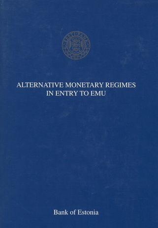 Alternative monetary regimes in entry to EMU 