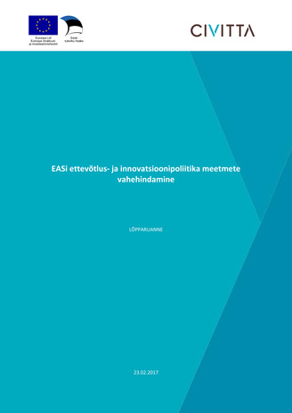 EASi ettevõtlus- ja innovatsioonipoliitika meetmete vahehindamine : lõpparuanne, 23.02.2017 