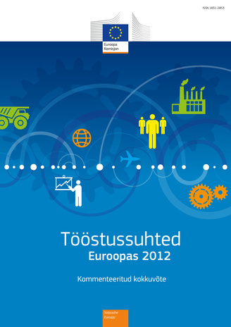 Tööstussuhted Euroopas 2012 : kommenteeritud kokkuvõte 