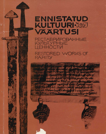 Näitus "Ennistatud kultuuriväärtusi" : kataloog, Tartu-Tallinn, 1976 