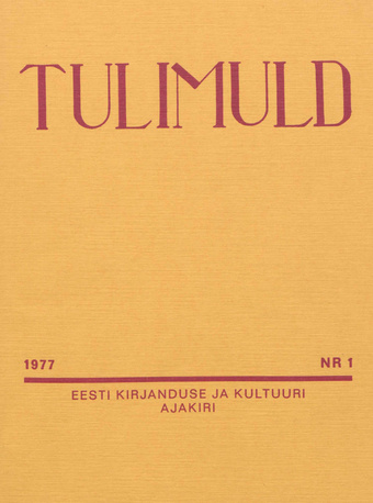 Tulimuld : Eesti kirjanduse ja kultuuri ajakiri ; 1 1977-03