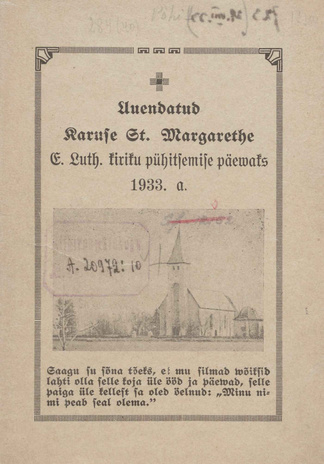Uuendatud Karuse St. Margarethe E. Luth. kiriku pühitsemise päevaks 1933. a.