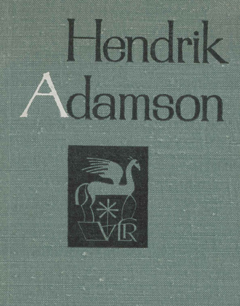 Hendrik Adamson : [luuletused] 