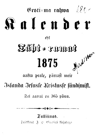Eesti-ma rahwa Kalender, ehk Täht-ramat 1875 aasta peale, pärast meie Issanda Jesusse Kristusse sündimist.