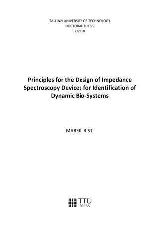 Principles for the design of impedance spectroscopy devices for identification of dynamic bio-systems = Dünaamiliste biosüsteemide impedantsspektroskoopia seadmete disaini printsiibid  