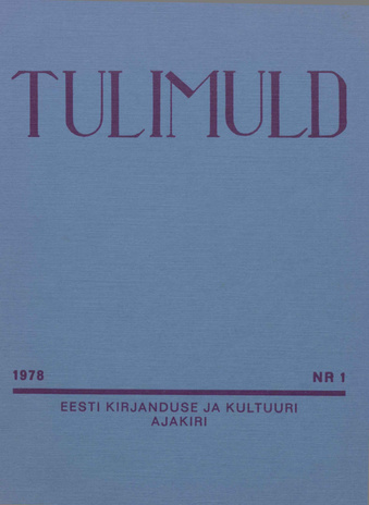 Tulimuld : Eesti kirjanduse ja kultuuri ajakiri ; 1 1978-03