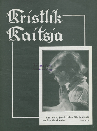Kristlik Kaitsja : Eesti metodistide häälekandja ; 5 1937-04-24