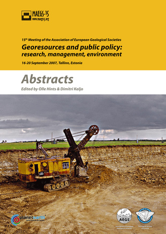Georesources and public policy: research, management, environment: 15th Meeting of the Association of European Geological Societies: 16-20 September 2007, Tallinn, Estonia: abstracts
