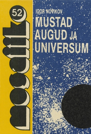 Mustad augud ja universum (Mosaiik ; 1991, 52)