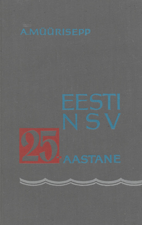 Eesti NSV 25-aastane 