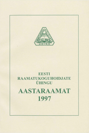 Eesti Raamatukoguhoidjate Ühingu aastaraamat ; 9 1997