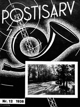 Postisarv : Posti-, telegraafi-, telefoni- ja raadioteenijate ajakiri ; 12 (65) 1938-12