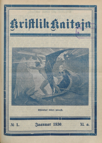 Kristlik Kaitsja : Eesti metodistide häälekandja ; 1 1930-01