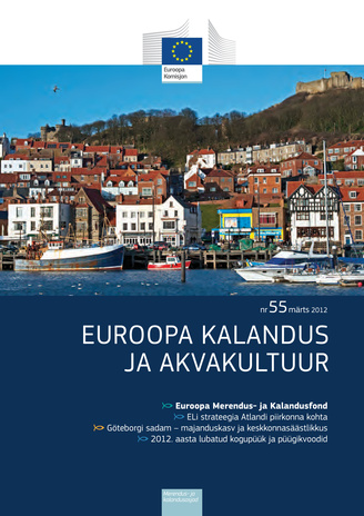 Euroopa kalandus ja akvakultuur : Euroopa Komisjoni väljaanne ; 55 2012
