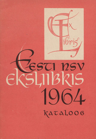 Eesti NSV eksliibris 1964 : kataloog 