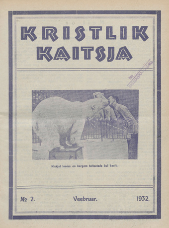 Kristlik Kaitsja : Eesti metodistide häälekandja ; 2 1932-02
