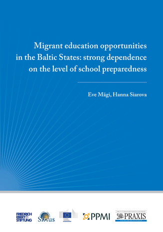 Migrant education opportunities in the Baltic States : strong dependence on the level of school preparedness 