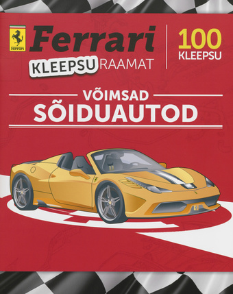 Ferrari kleepsuraamat : võimsad sõiduautod : 100 kleepsu 