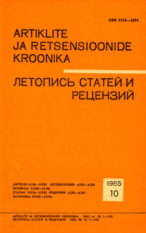 Artiklite ja Retsensioonide Kroonika = Летопись статей и рецензий ; 10 1985-10