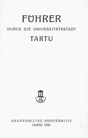 Führer durch die Universitätsstadt Tartu