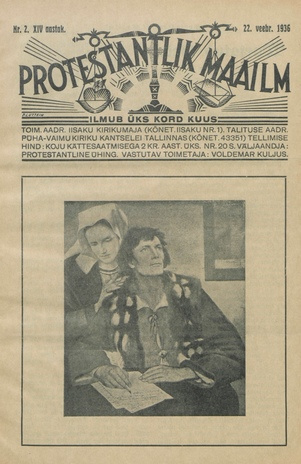 Protestantlik Maailm : Usu- ja kirikuküsimusi käsitlev vabameelne ajakiri ; 2 1936-02-22