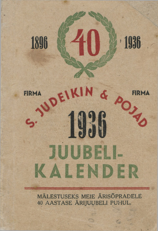 Firma S. Judeikin & Pojad : kalender 1936 : ühes raudteesõiduplaaniga