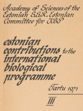 Estonian contributions to the International Biological Programme : progress report III