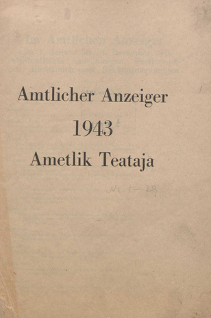 Ametlik Teataja. I/II osa = Amtlicher Anzeiger. I/II Teil ; 1943