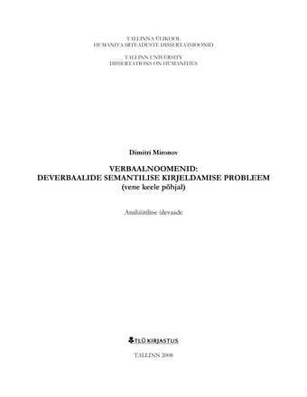 Verbaalnoomenid: deverbaalse semantilise kirjeldamise probleem (vene keele põhjal) : analüütiline ülevaade (Tallinna Ülikooli humanitaarteaduste dissertatsioonid)