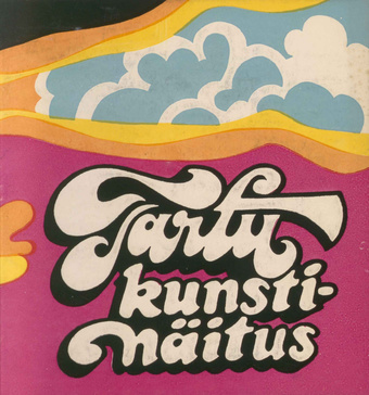 Tartu kunstinäitus 1970 : maal, graafika, skulptuur, juuni - august, 1970 : kataloog 