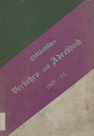 Estländisches Verkehrs- und Adressbuch für 1893/94 
