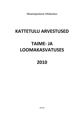 Kattetulu arvestused taime- ja loomakasvatuses ; 2010