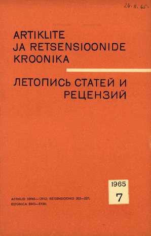 Artiklite ja Retsensioonide Kroonika = Летопись статей и рецензий ; 7 1965-07