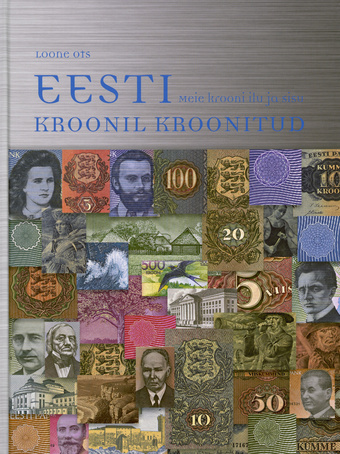 Eesti kroonil kroonitud : meie krooni ilu ja sisu 