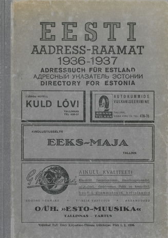 Eesti aadress-raamat 1936-1937 = Directory for Estonia 1936-1937 = Adressbuch für Estland 1936-1937 = Адресный указатель Эстонии 1936-1937 