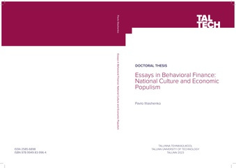 Essays in behavioral finance: national culture and economic populism = Esseesid käitumuslikust rahandusest: rahvuskultuur ja majanduslik populism 