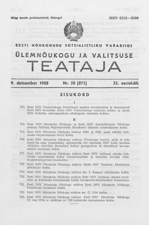 Eesti Nõukogude Sotsialistliku Vabariigi Ülemnõukogu ja Valitsuse Teataja ; 50 (875) 1988-12-09