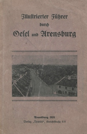 Illustrierter Führer durch Oesel und Arensburg