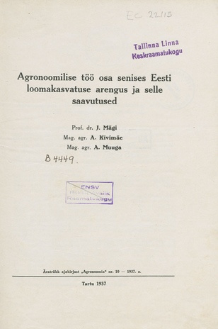 Agronoomilise töö osa senises Eesti loomakasvatuse arengus ja selle saavutused 