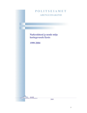 Narkosüüteod ja nende mõju kuritegevusele Eestis 1999-2004