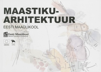 Maastikuarhitektuur : Eesti Maaülikool 