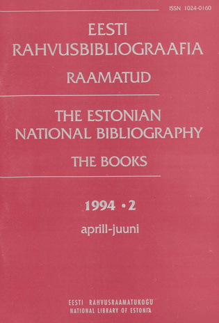 Eesti Rahvusbibliograafia. Raamatud = Estonian National Bibliography. Raamatud ; 2 1994