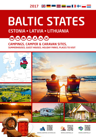 Baltic States : Estonia, Latvia, Lithuania 2017 : campings, camper & caravan sites, summerhouses, guest houses, holiday parks, places to visit, 2017 