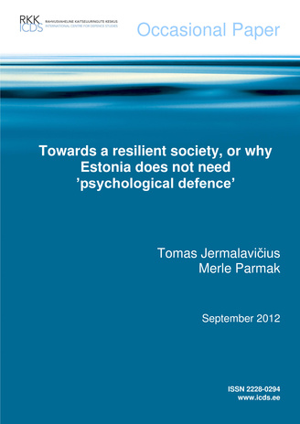 Towards a resilient society, or why Estonia does not need ’psychological defence’