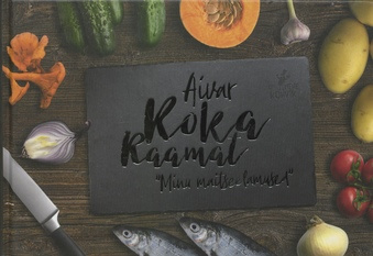 Aivar Koka raamat : minu maitseelamused 
