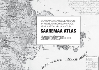 Saaremaa maaregulatsiooni- ja revisjonikomisjoni poolt 1836. aastal välja antud Saaremaa atlas