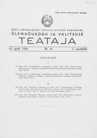 Eesti Nõukogude Sotsialistliku Vabariigi Ülemnõukogu ja Valitsuse Teataja ; 16 1966-04-18